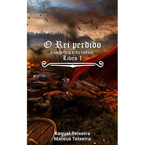 O Rei perdido (A saga dos três reinos Livro 1) (Portuguese Edition)
