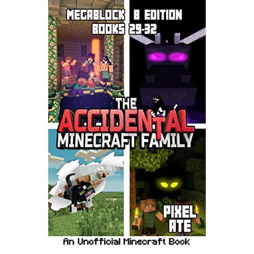 The Accidental Minecraft Family: MegaBlock Edition 8: Books 29-32 (The Accidental Minecraft Family Megablock) (English Edition)