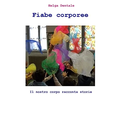 Fiabe corporee (Italian Edition)