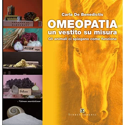 Omeopatia un vestito su misura: Gli animali ci spiegano come funziona (Italian Edition)