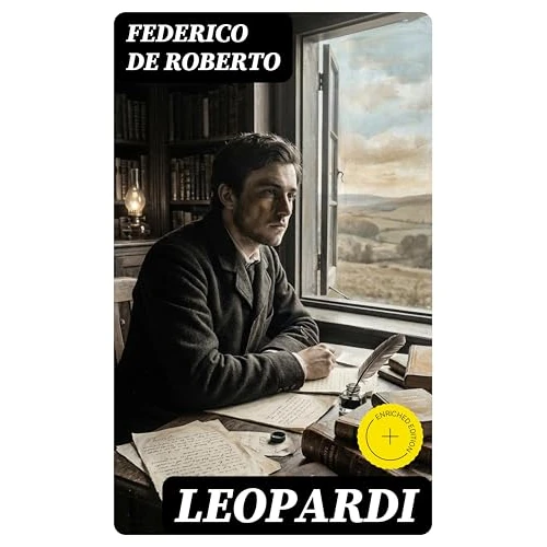Leopardi: Edizione arricchita. (Italian Edition)