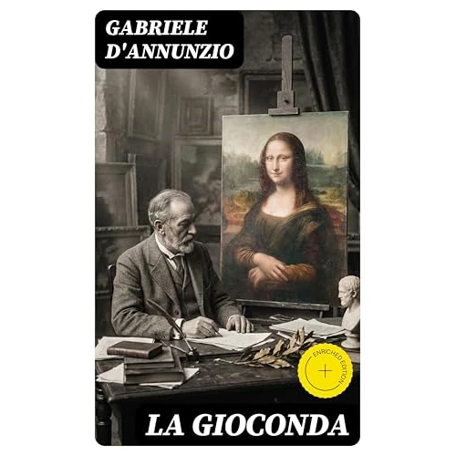 La Gioconda: Edizione arricchita. (Italian Edition)