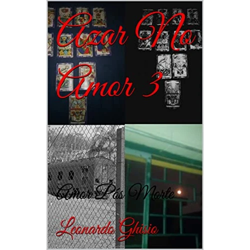 Azar No Amor 3: Amor Pós Morte (Portuguese Edition)