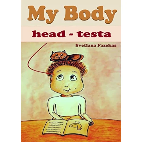 English-Italian Picture Dictionary. My Body. Dizionario italiano-inglese illustrato. Il mio corpo (English-Italian pictures dictionary) (Italian Edition)