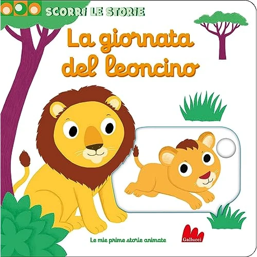 Offerta a tempo: La giornata del leoncino. Scorri le storie. Ediz. a colori - 16% da 10.36 € a 8.72 €