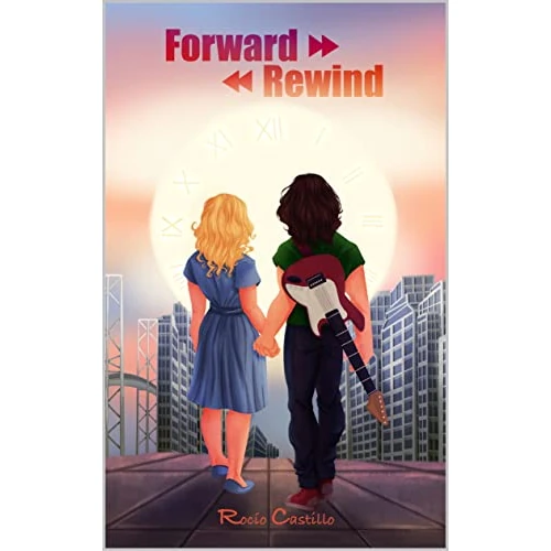 Forward Rewind (Spanish Edition)