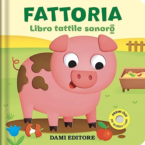Offerta a tempo: Fattoria. Libro tattile sonoro. Ediz. a colori - 16% da 12.25 € a 10.32 €