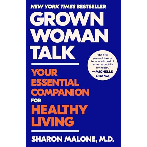 Grown Woman Talk: Your Essential Companion for Healthy Living (English Edition)