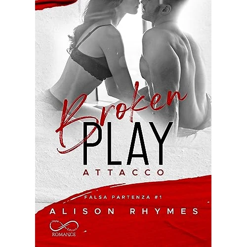 Broken Play: Attacco (Falsa Partenza Vol. 1) (Italian Edition)