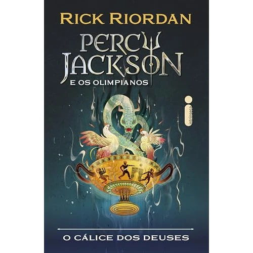 O cálice dos Deuses: Série Percy Jackson e os olimpianos: as aventuras do último ano (Portuguese Edition)