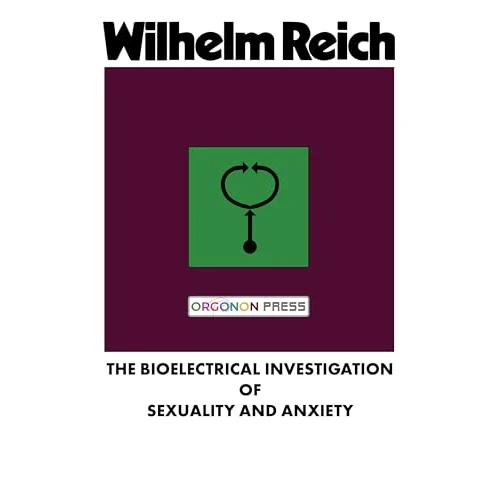 The Bioelectrical Investigation of Sexuality and Anxiety (English Edition)