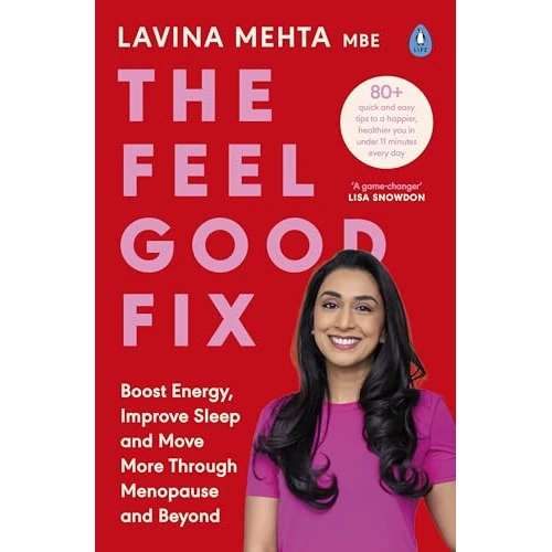 The Feel Good Fix: Boost Energy, Improve Sleep and Move More Through Menopause and Beyond (English Edition)