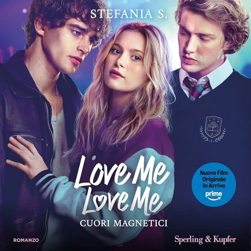 Cuori magnetici: Love Me Love Me, Vol. 1