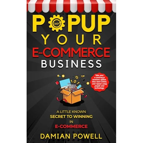 Ecommerce Marketing Book for Popupreneurs: A Little Known Strategy for Winning Online (Popup Shop Business Initiative - The Growth Engine Secrets for Entrepreneurs) (English Edition)