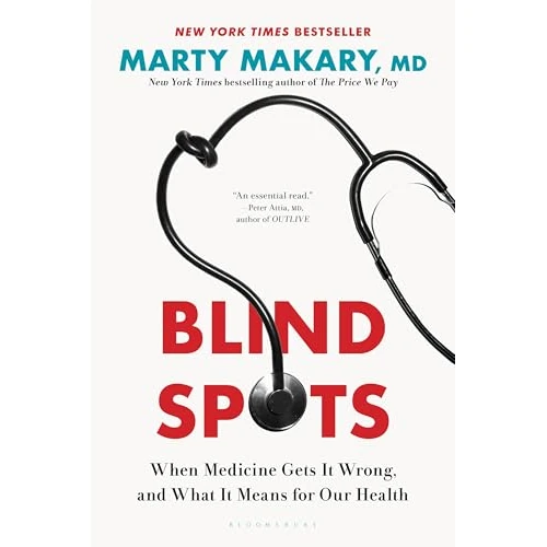 Blind Spots: When Medicine Gets It Wrong, and What It Means for Our Health (English Edition)