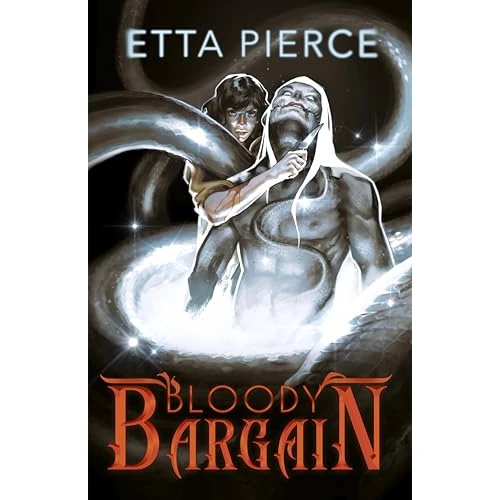 Bloody Bargain: A Monsters and Gods Romance (Spite and Spirits Book 1)