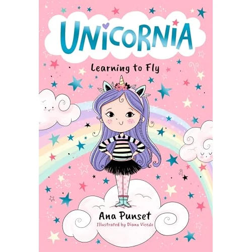 Unicornia: Learning to Fly: The bestselling illustrated magical unicorn series for kids aged 5-8, perfect for party-bag presents (English Edition)