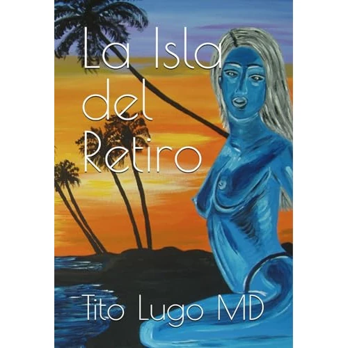 La Isla del Retiro (Spanish Edition)