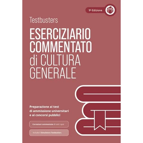 Testbusters Cultura Generale - Eserciziario Commentato