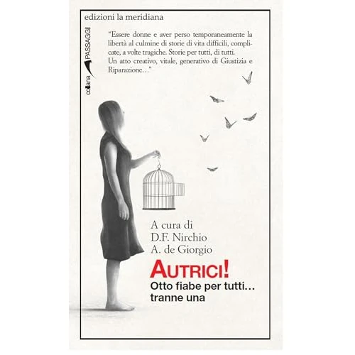 Autrici!: Otto fiabe per tutti... tranne una (Passaggi al meridiano) (Italian Edition)