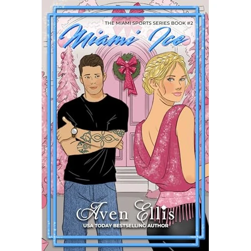 Miami Ice: A Hockey Romance (The Miami Sports Series Book 2)