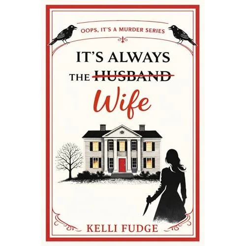 It’s Always the Wife (Oops, It’s a Murder Series Book 1) (English Edition)