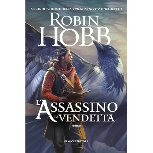 L'assassino. La vendetta - Trilogia di Fitz e del Matto vol. 2 (Fanucci Editore) (Italian Edition)