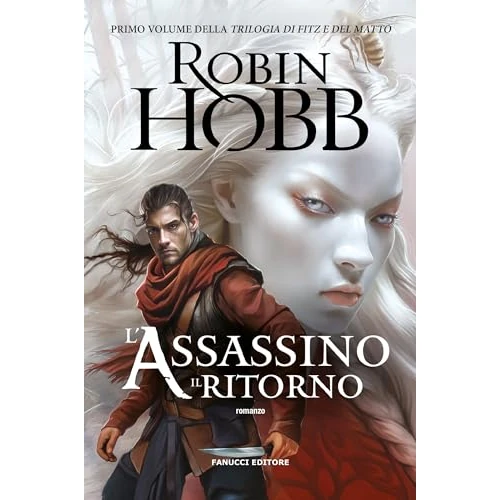 L'assassino. Il ritorno - Trilogia di Fitz e del Matto vol. 1 (Fanucci Editore) (Italian Edition)