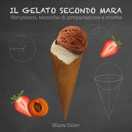 Offerta a tempo: Il gelato secondo Mara - 5% da 19.70 € a 18.71 €