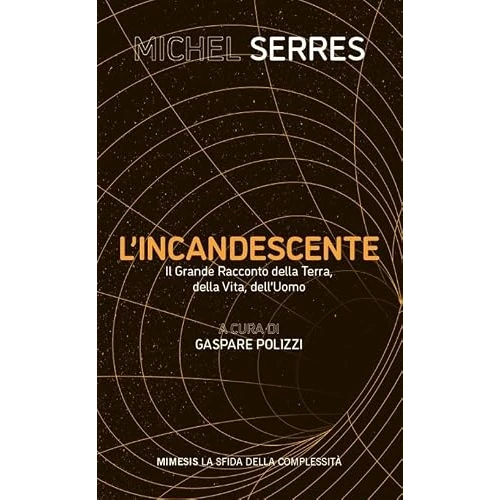 Offre limitée : L'incandescente. Il grande racconto della Terra, della vita, dell'uomo de 25.00 € à 25.00 € (0.00% de remise)
