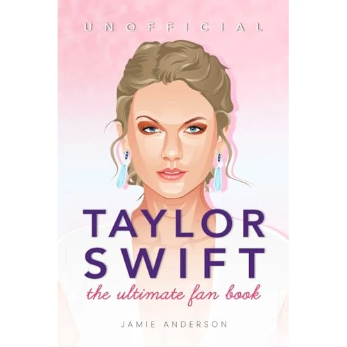 Oferta limitada: Taylor Swift: The Ultimate Unofficial Fan Book 2024/5: 100+ Amazing Taylor Swift Facts, Photos, Quiz and More de 20.66 € a 19.94 € (ahorro 3%)