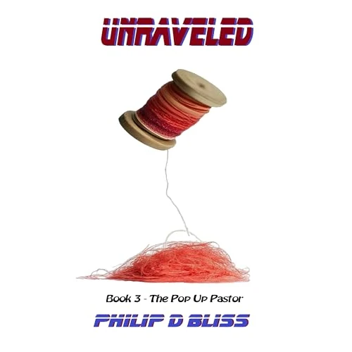 Unraveled (The PopUp Pastor Book 3) (English Edition)