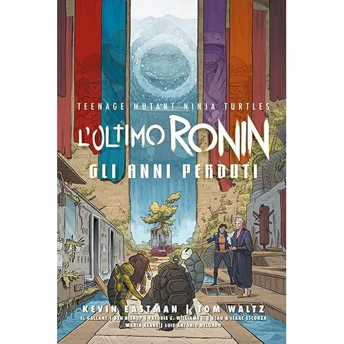 L'ultimo Ronin. Gli anni perduti. Teenage mutant ninja turtles