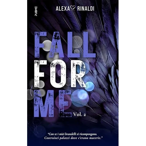 Beperkte aanbieding: Fall for me (Vol.2): (Collana Dark-Brightlove - PubMe) (PubMe Romance) (Italian Edition) van 3.99 EUR naar 3.99 EUR (besparing 0%)