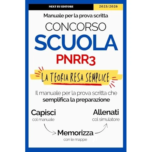 Concorso Scuola 2026. Manuale per la prova scritta.: Il manuale che Riassume, Semplifica e Riordina tutto il Programma per Superare la Prova a Pieni Voti. (Italian Edition)