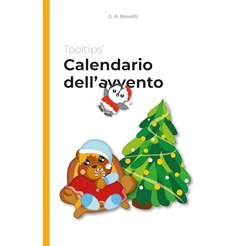 Calendario dell'Avvento: Tooltips' (Italian Edition)