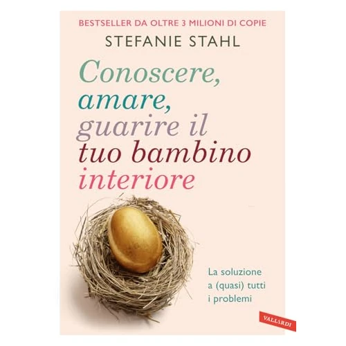 Offerta a tempo: Conoscere, amare, guarire il tuo bambino interiore. La soluzione a (quasi) tutti i problemi - 16% da 17.10 € a 14.40 €
