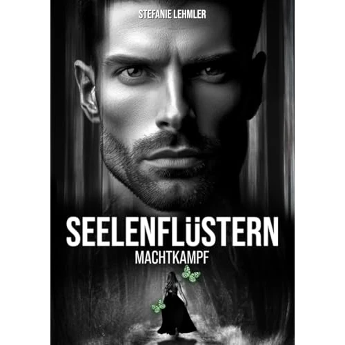 Seelenflüstern : Machtkampf (German Edition)