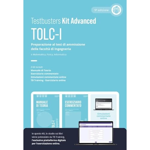 Testbusters TOLC-I - Kit advanced. Preparazione al test di ammissione delle facoltà di Ingegneria. Con TB training. Con simulazioni commentate