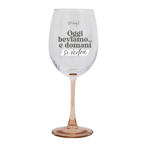 Offerta a tempo: Mr. Wonderful - Calice da vino - Oggi beviamo... e domani si vedrà - Calice da vino con messaggio - Realizzato in vetro - Capacità: 47 cl. - 0% da 10.95 € a 10.95 €