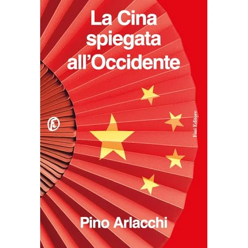 Offerta a tempo: La Cina spiegata all'Occidente - 16% da 19.00 € a 16.00 €