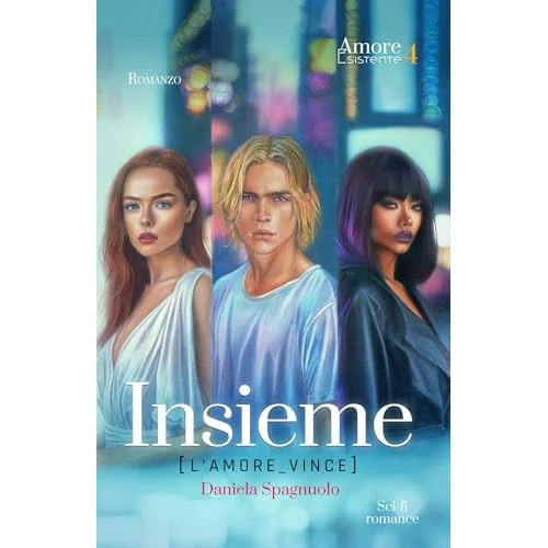 Insieme: l'amore vince (Amore Esistente Vol. 4) (Italian Edition)