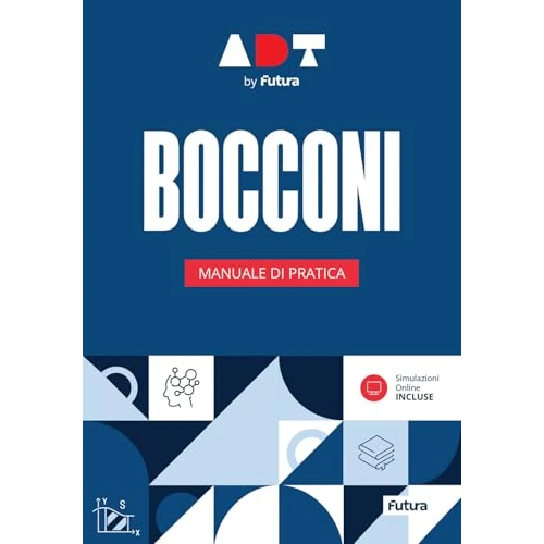 Accademia dei Test. Bocconi. Manuale di pratica