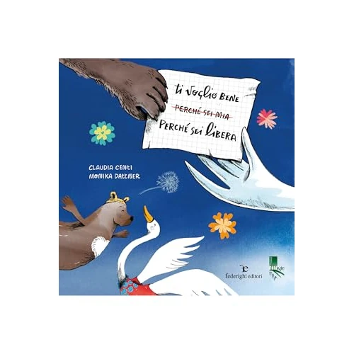 Ti voglio bene perché sei libera (Italian Edition)