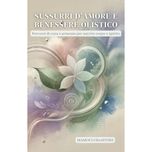 Sussurri d'Amore (Italian Edition)