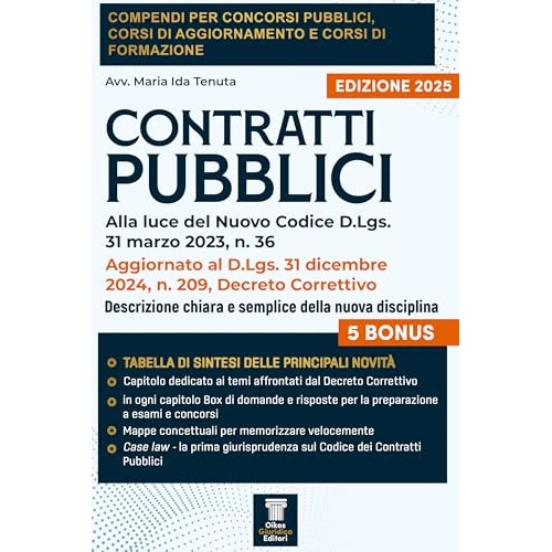 Compendio dei Contratti Pubblici 2025, D.Lgs. 31 marzo 2023, n. 36, Aggiornato al Decreto Correttivo D.Lgs. 31 dicembre 2024, n. 209: Descrizione chiara ... della nuova disciplina. (Italian Edition)