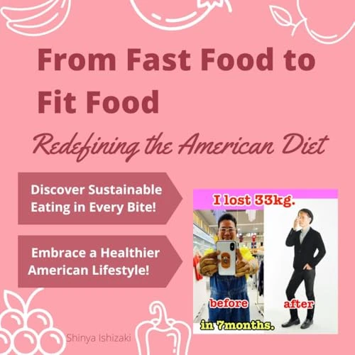From Fast Food to Fit Food: Redefining the American Diet (English Edition)