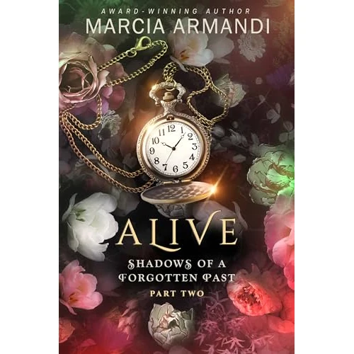 Alive (Shadows of a Forgotten Past Book 2)