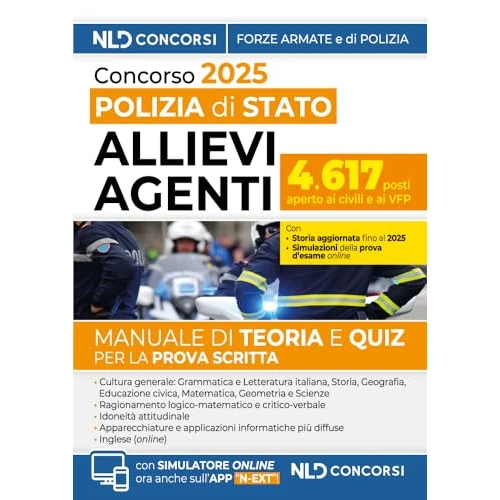 Concorso 4617 allievi agenti della Polizia di Stato. Manuale con Teoria e quiz 2025. Con simulatore online