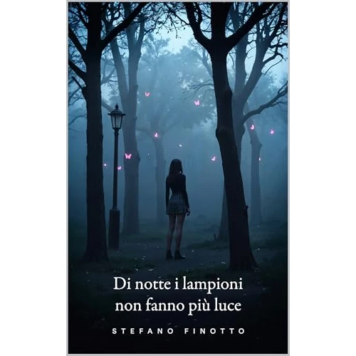 Di notte i lampioni non fanno più luce: Quando la mente è un labirinto puoi davvero fidarti di te stesso? (Italian Edition)